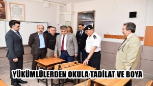 Yükümlülerden okullara tadilat ve boya