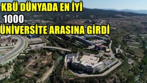 KBÜ dünyada en iyi 1000 üniversite arasına girdi