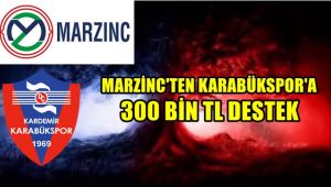 Marzinc'ten Kardemir Karabükspor'a 300 bin TL