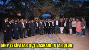MHP Eskipazar İlçe Başkanı Tutar oldu