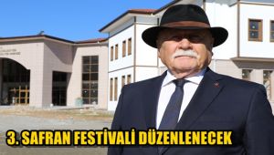 3. Safran Festivali düzenlenecek
