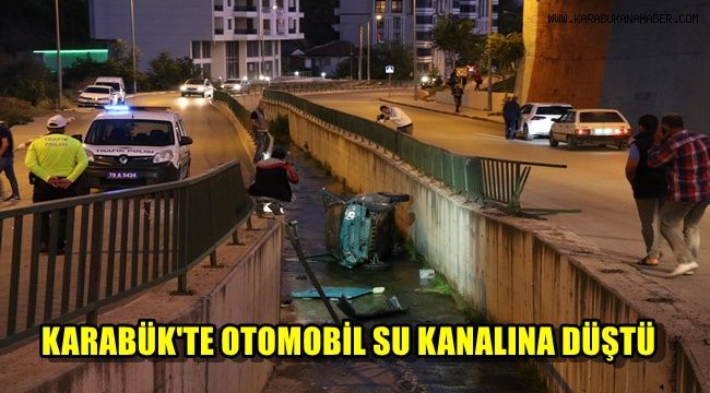 Karabük'te otomobil su kanalına düştü: 1 yaralı
