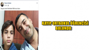 Kayıp ortaokul öğrencisi bulundu