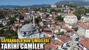 Safranbolu'nun simgeleri: Tarihi camiler