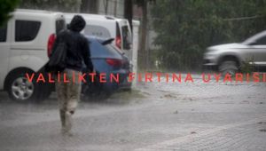 Valilikten fırtına uyarısı