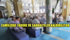 Camilerde sandalye ve tabureler kaldırılıyor