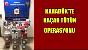 Karabük'te kaçak tütün operasyonu