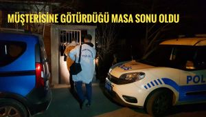Müşterisine getirdiği masa sonu oldu