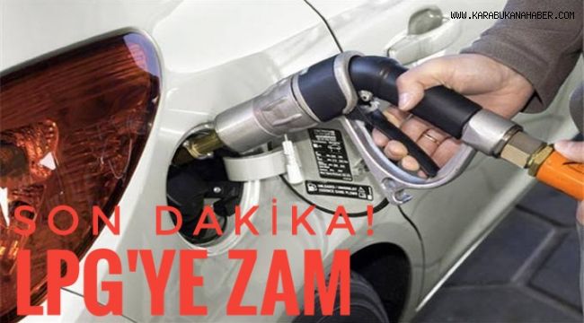 Son Dakika: Lpg'ye zam