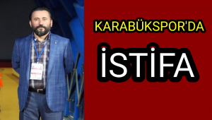 İptal edilen kongre sonrası Karabükspor'da ilk istifa