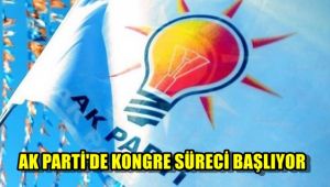 AK Parti'de kongre süreci başlıyor