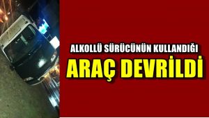 Alkollü sürücünün kullandığı kamyonet devrildi: 2 yaralı