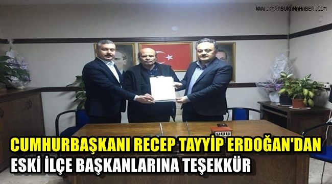Cumhurbaşkanı Erdoğan'dan eski ilçe başkanlarına teşekkür mektubu