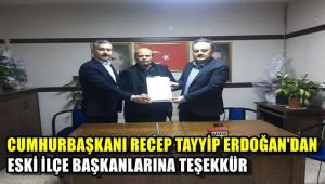 Cumhurbaşkanı Erdoğan'dan eski ilçe başkanlarına teşekkür mektubu