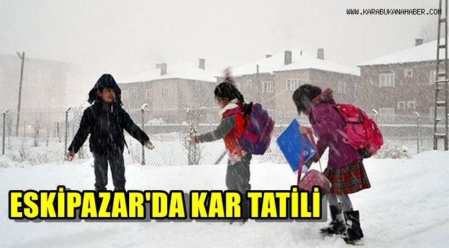 Eskipazar'da eğitime kar engeli