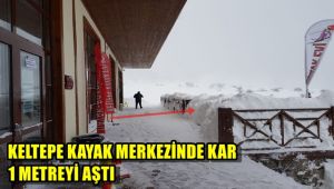 Keltepe Kayak Merkezi'nde kar kalınlığı 1 metreyi aştı