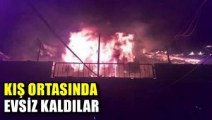Kış ortasında evsiz kaldılar