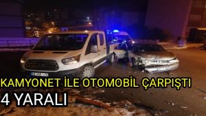 Otomobil ile kamyonet çarpıştı 4 yaralı