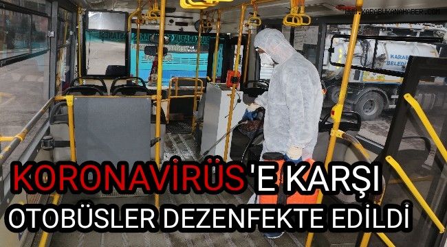 Özel halk otobüsleri korona virüse karşı dezenfekte ediliyor