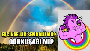 Eşcinsellik sembolü mü gökkuşağı mı? 