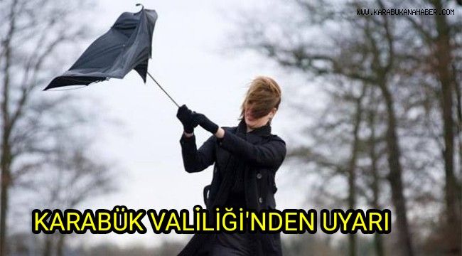Karabük Valiliği'nden uyarı