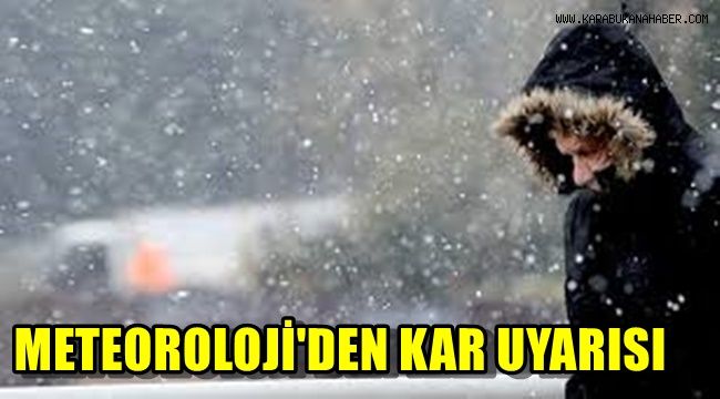 Meteorolojiden kar uyarısı