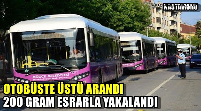 Otobüste üstü arandı 200 gram esrarla yakalandı