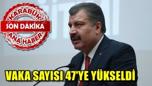 Vaka sayısı 47'ye yükseldi