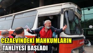 Cezaevindeki mahkumların tahliyesi başladı