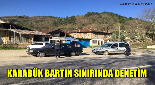 Karabük Bartın sınırında denetim