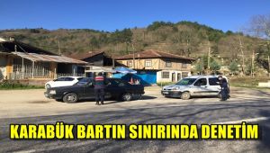 Karabük Bartın sınırında denetim