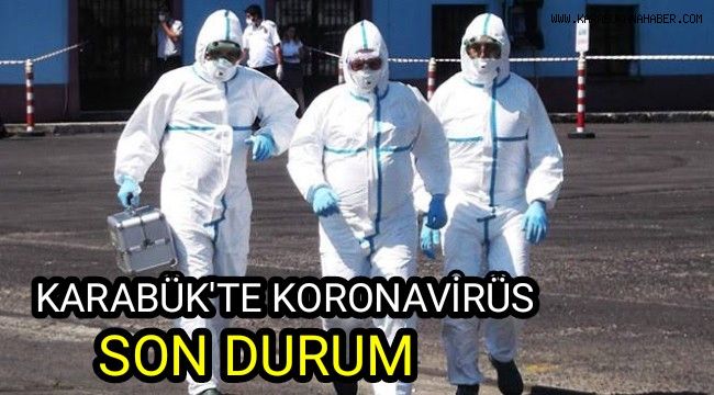Karabük'te koronavirüs son durum