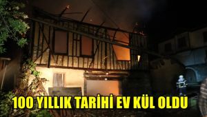 100 yıllık tarihi ev kül oldu