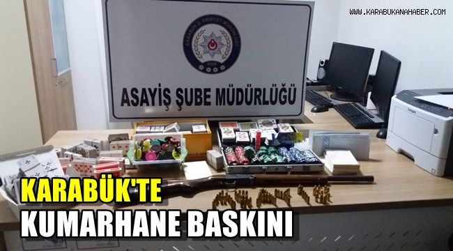 Karabük'te kumarhane baskını