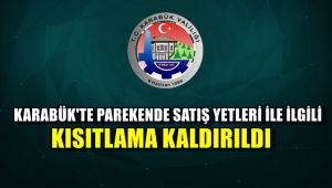 Karabük'te perakende satış yerleriyle ilgili kısıtlamalar kaldırıldı