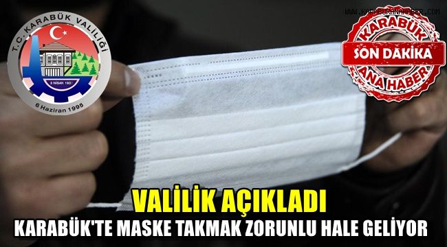 Son Dakika: Valilik Açıkladı: Maske takmak zorunlu hale geliyor