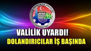Valilik uyardı, dolandırıcılar iş başında