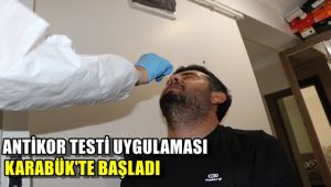 Antikor testi uygulaması Karabük'te başladı
