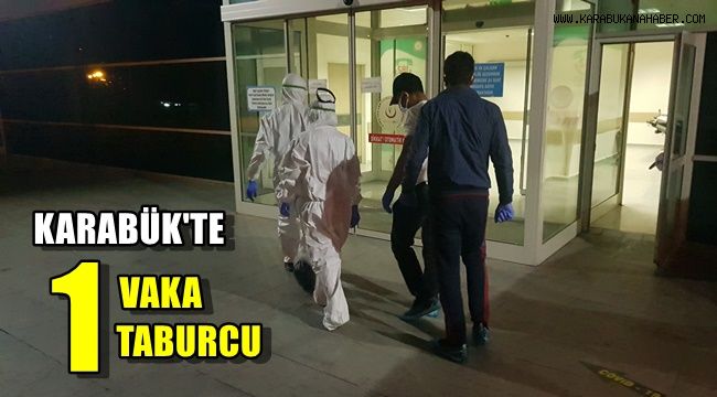 Karabük'te 1 vaka, 1 taburcu