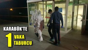 Karabük'te 1 vaka, 1 taburcu