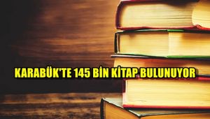 Karabük'te 145 bin kitap bulunuyor