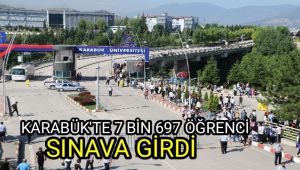 Karabük'te 7 bin 697 aday üniversite için ter döktü