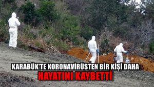 Karabük'te koronavirüsten bir kişi daha hayatını kaybetti