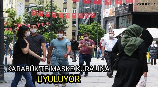 Karabük'te maske kullanımına büyük oranda uyuluyor