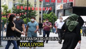 Karabük'te maske kullanımına büyük oranda uyuluyor