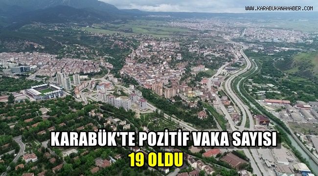Karabük'te pozitif vaka sayısı 19 oldu