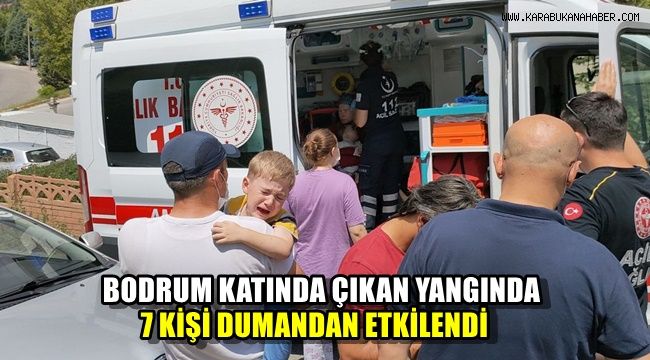 Bodrum katında çıkan yangında 7 kişi dumandan etkilendi