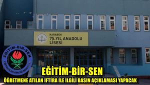 Eğitim-Bir-Sen, öğretmene atılan iftira ile ilgili basın açıklaması yapacak