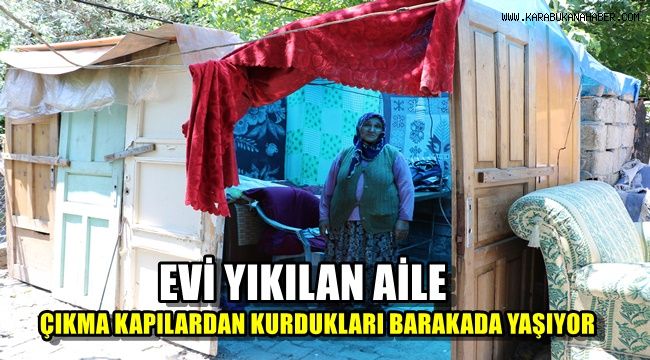 Evi yıkılan aile çıkma kapılardan kurdukları barakada yaşıyor