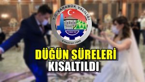 Karabük'te düğün süreleri kısaltıldı